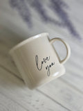 Love You – Ceramic Coffee Mug